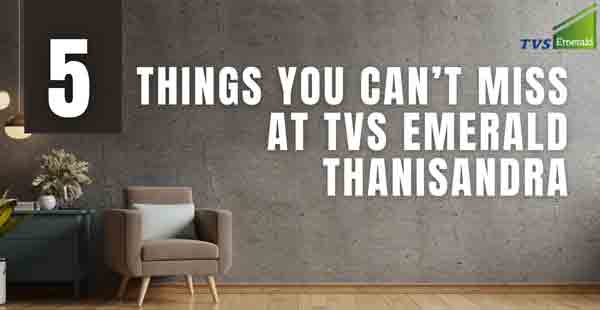 TVS Emerald Thanisandra Bangalore