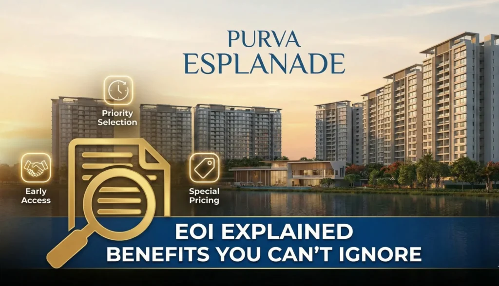 Purva Esplanade EOI Explained – Benefits You Can’t Ignore