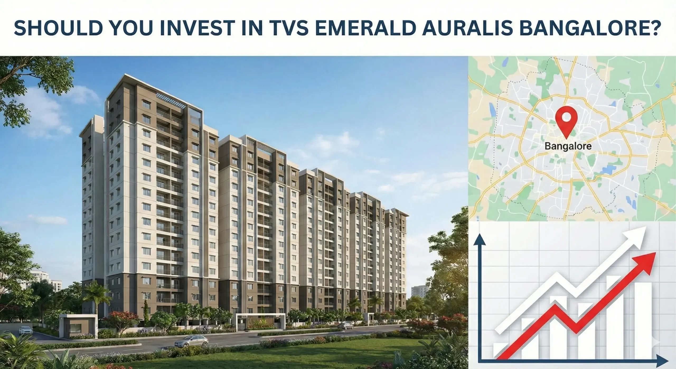 Should You Invest in TVS Emerald Auralis Bangalore?